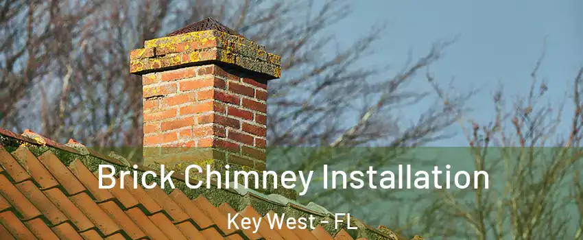  Brick Chimney Installation Key West - FL