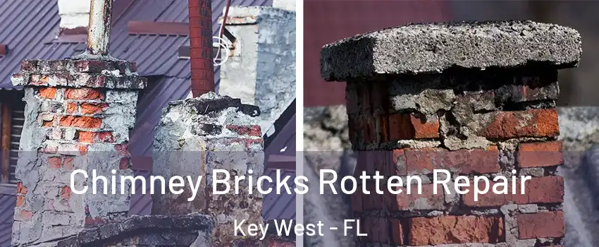  Chimney Bricks Rotten Repair Key West - FL
