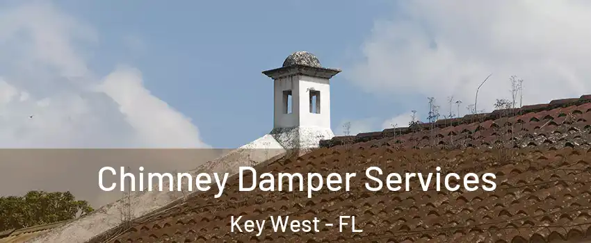  Chimney Damper Services Key West - FL