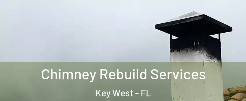  Chimney Rebuild Services Key West - FL