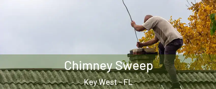  Chimney Sweep Key West - FL