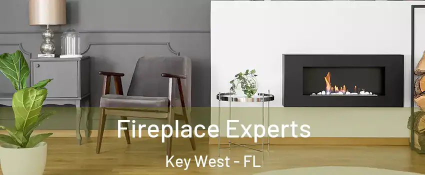  Fireplace Experts Key West - FL