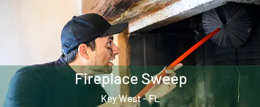  Fireplace Sweep Key West - FL