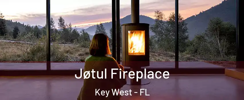  Jøtul Fireplace Key West - FL