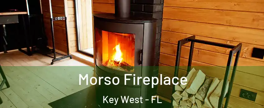  Morso Fireplace Key West - FL
