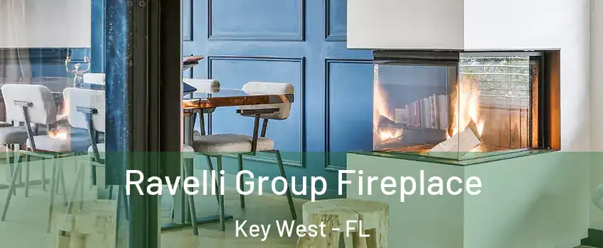  Ravelli Group Fireplace Key West - FL