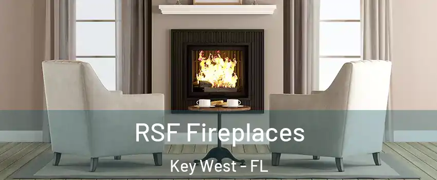  RSF Fireplaces Key West - FL