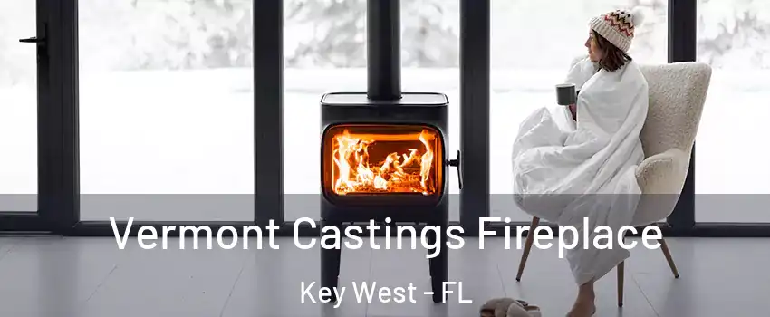  Vermont Castings Fireplace Key West - FL